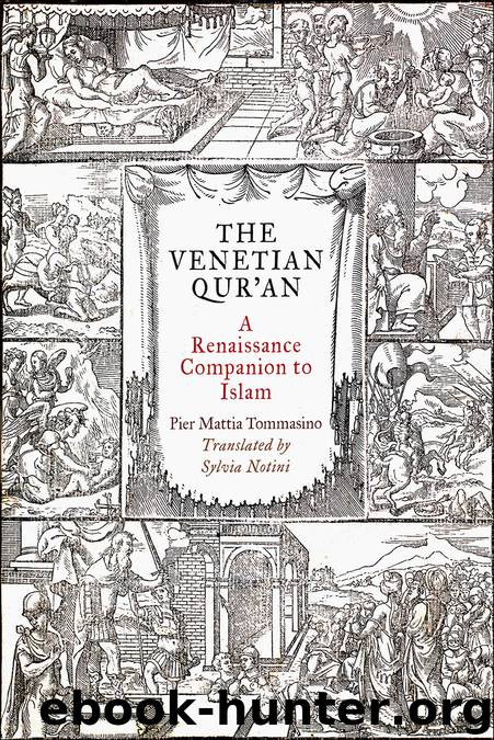 The Venetian Qur'an by Tommasino Pier Mattia; Notini Sylvia;