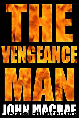 The Vengeance Man by Macrae John