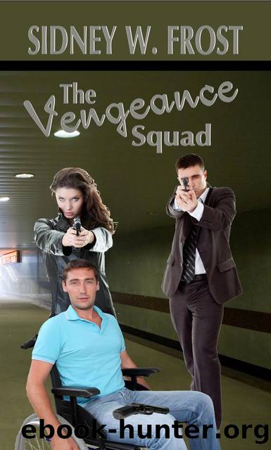 The Vengeance Squad by Sidney W. Frost