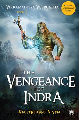 The Vengeance of Indra by Shatrujeet Nath