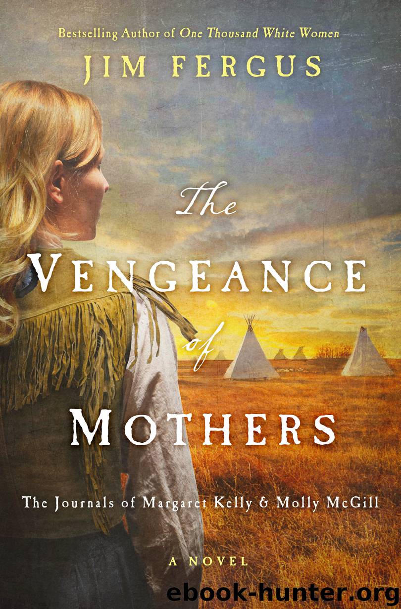 The Vengeance of Mothers by Jim Fergus
