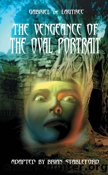 The Vengeance of the Oval Portrait by Gabriel de Lautrec