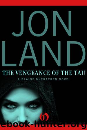 The Vengeance of the Tau by Jon Land