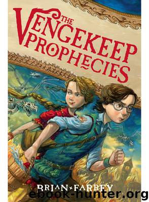 The Vengekeep Prophecies by Brian Farrey