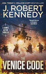 The Venice Code by Kennedy J. Robert