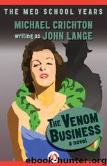 The Venom Business by Michael Crichton as John Lange
