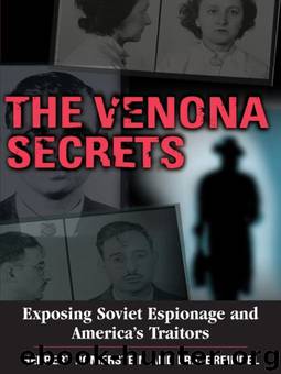 The Venona Secrets: Exposing Soviet Espionage and America's Traitors (Cold War Classics) by Breindel Eric & Romerstein Herbert