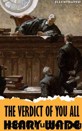 The Verdict of You All. Illustrated by Henry Wade