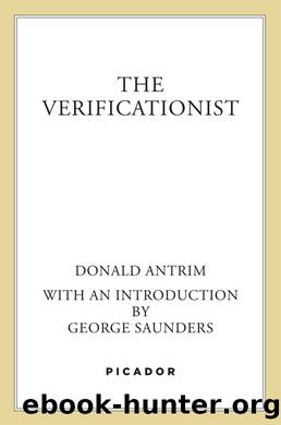 The Verificationist by Donald Antrim
