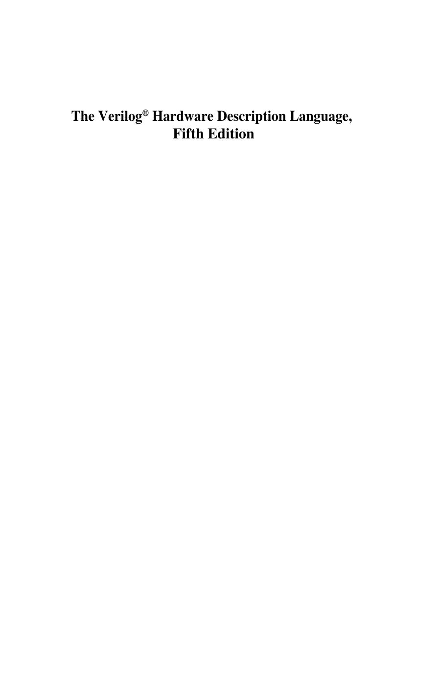 The VerillogÂ® Hardware Description Language by Donald E. Thomas Philip R. Moorby (auth.)