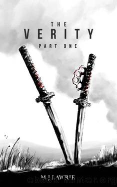 The Verity: Part One by M. J. Lawrie