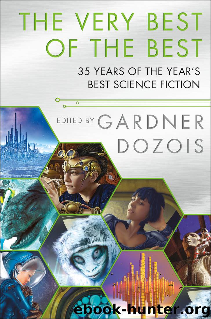 The Very Best of the Best: 35 Years of the Year's Best Science Fiction by Gardner Dozois