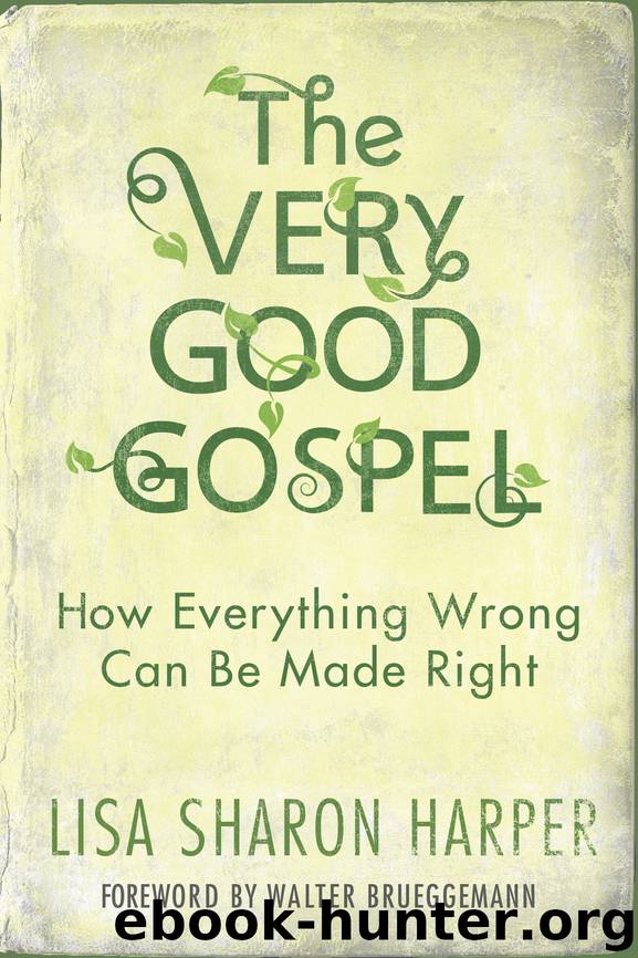 The Very Good Gospel by Lisa Sharon Harper