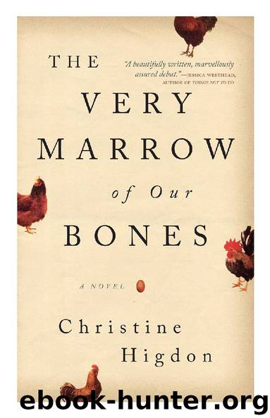 The Very Marrow of Our Bones by Christine Higdon
