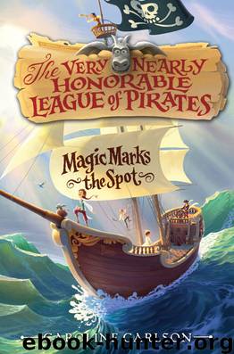 The Very Nearly Honorable League of Pirates #1 by Caroline Carlson
