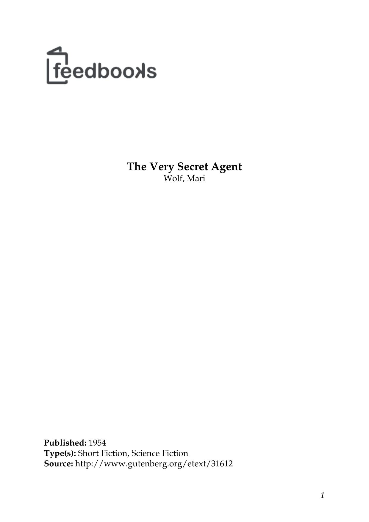 The Very Secret Agent by Wolf Mari