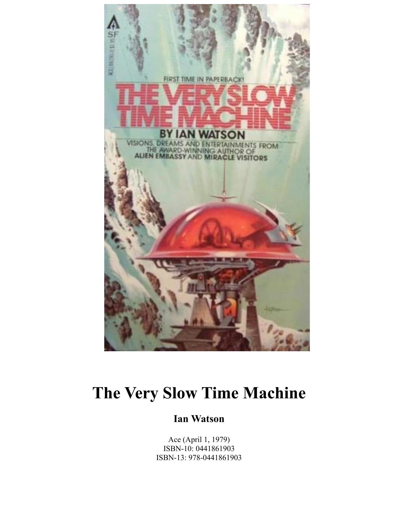 The Very Slow Time Machine by Ian Watson