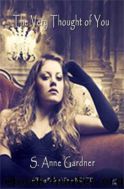 The Very Thought of You by S. Anne Gardner
