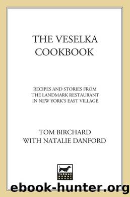 The Veselka Cookbook by Tom Birchard