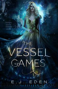 The Vessel Games by E.J Eden