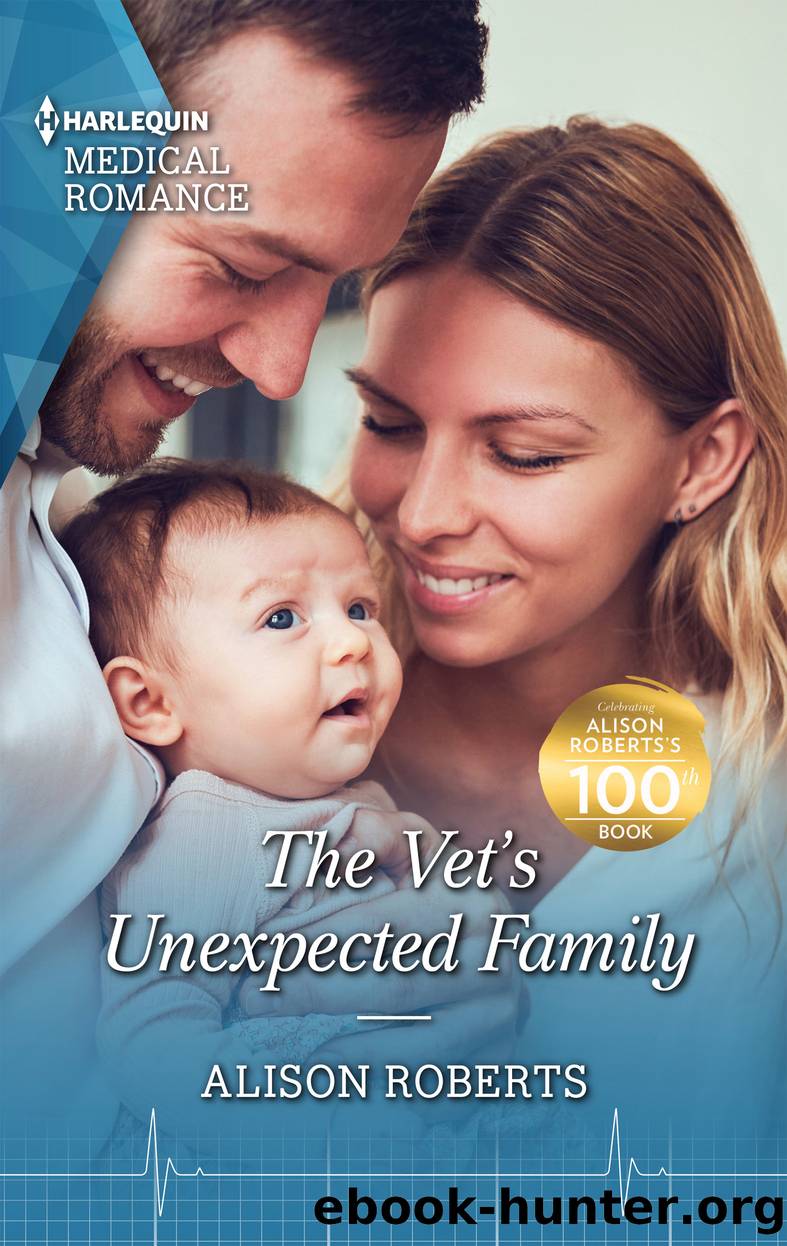 The Vet's Unexpected Family by Alison Roberts
