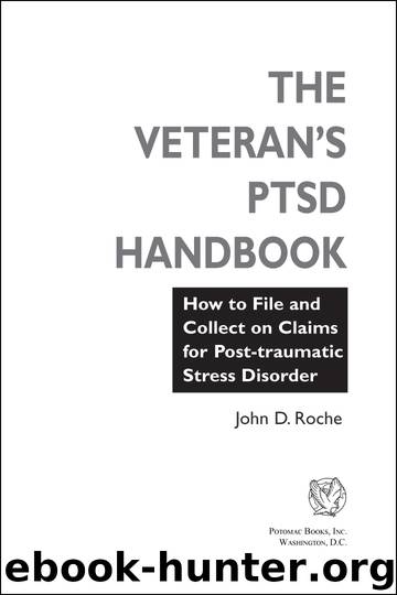 The Veteran's PTSD Handbook by John D. Roche