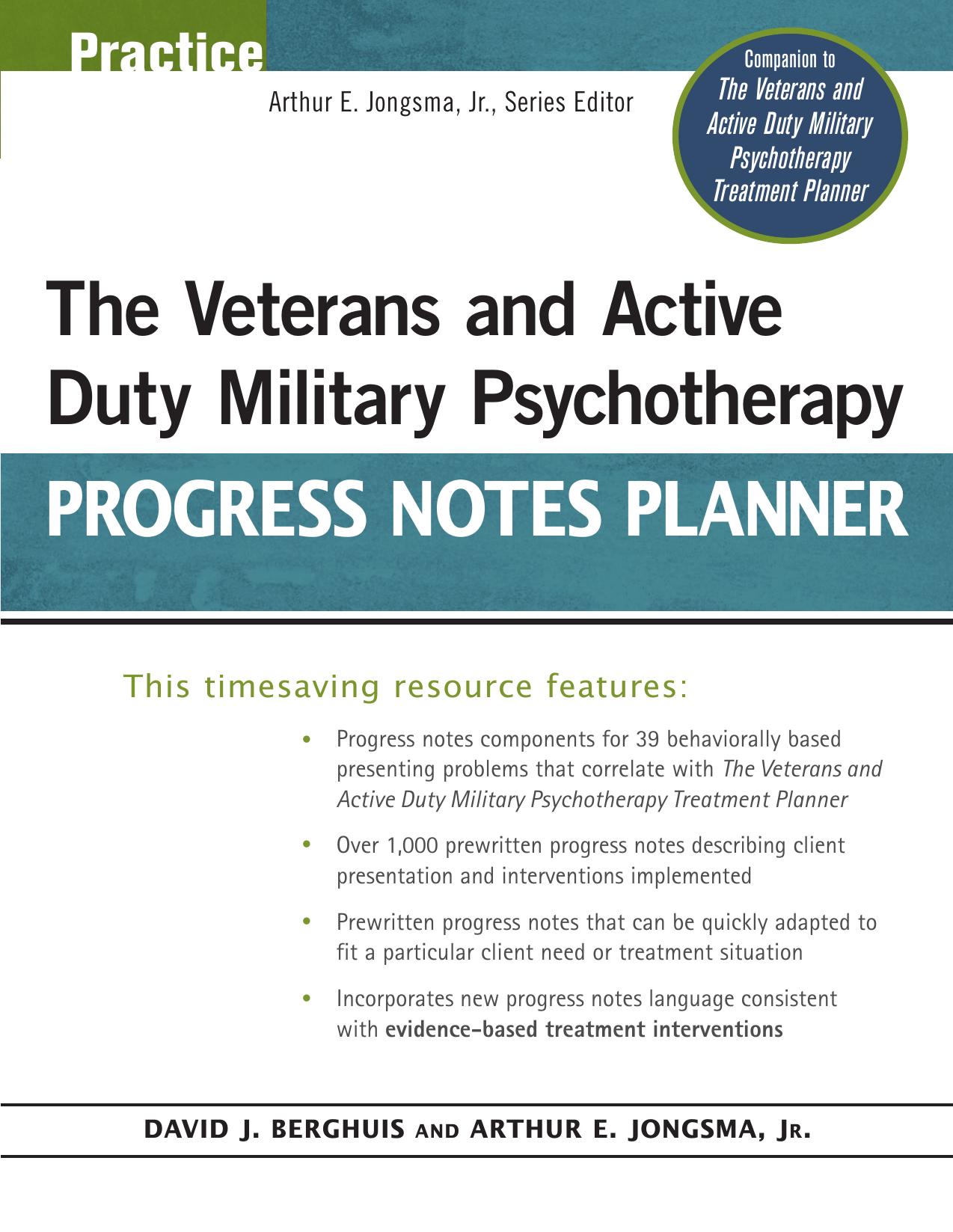 The Veterans and Active Duty Military Psychotherapy Progress Notes Planner by David J. Berghuis Arthur E. Jongsma Jr