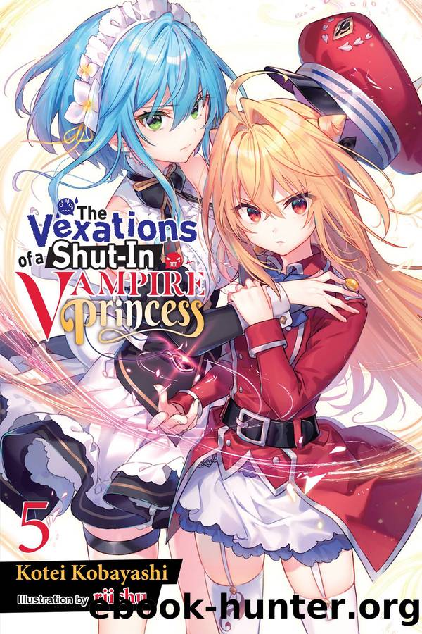 The Vexations of a Shut-In Vampire Princess, Vol. 04 by Kotei Kobayashi and riichu