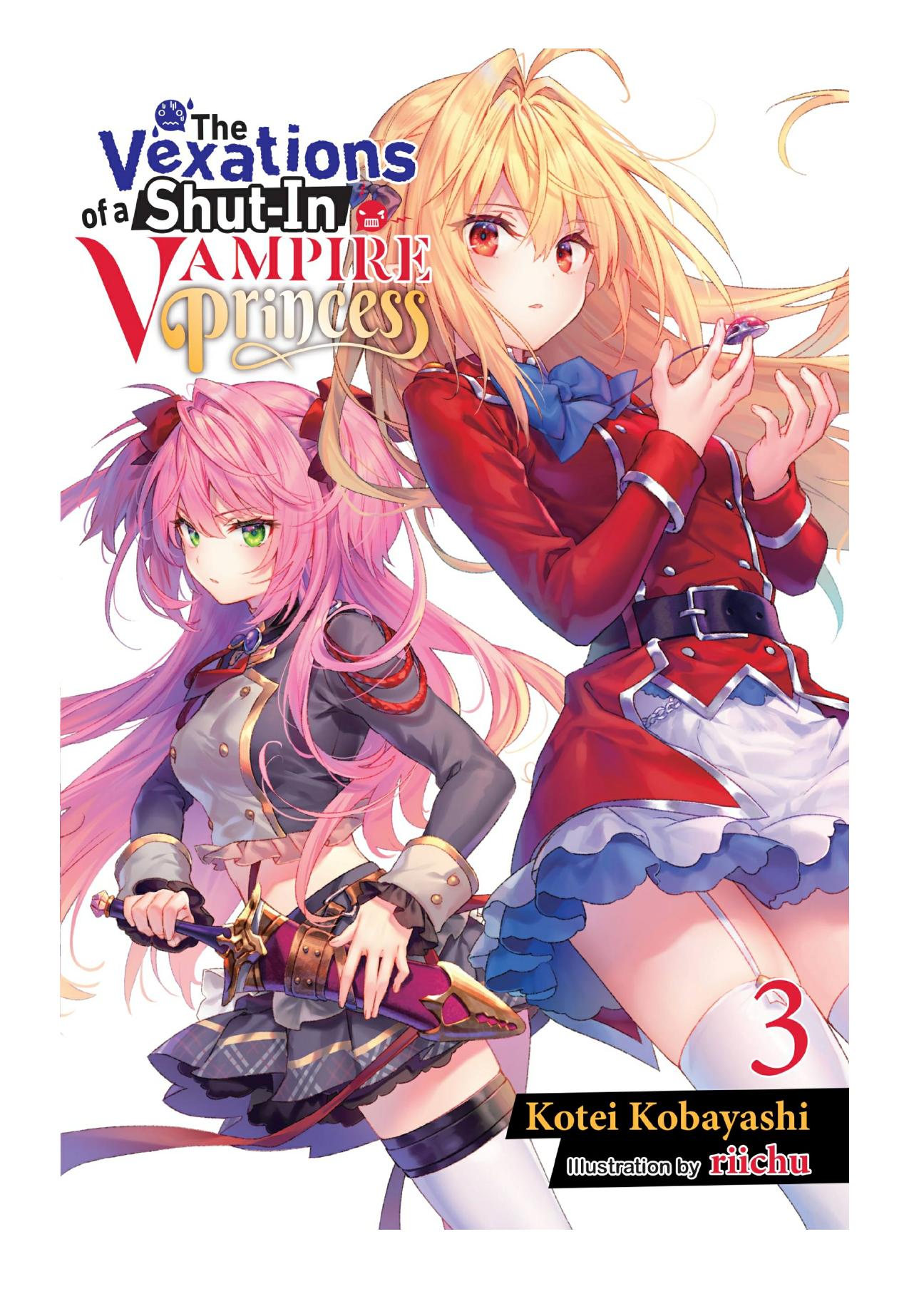 The Vexations of a Shut-In Vampire Princess, Vol. 3 by Kotei Kobayashi & riichu