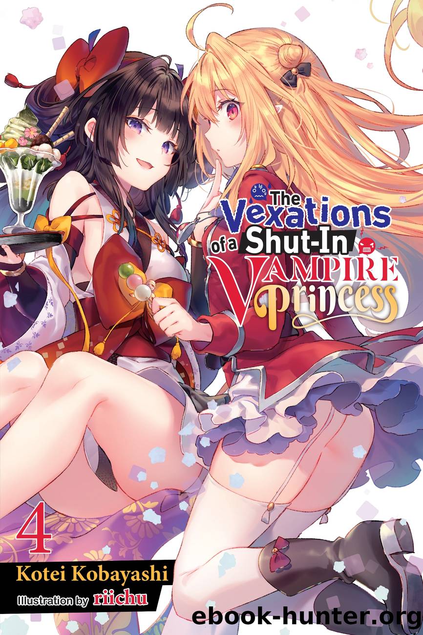 The Vexations of a Shut-In Vampire Princess, Vol. 4 by Kotei Kobayashi and riichu