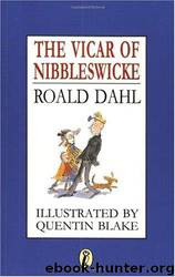 The Vicar of Nibbleswicke by Roald Dahl