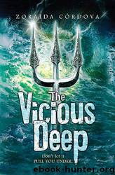 The Vicious Deep by Zoraida Cordova