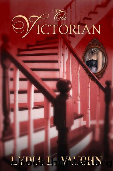 The Victorian by Lydia L. Vaughn