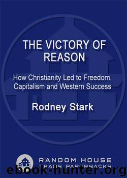 The Victory of Reason by Rodney Stark