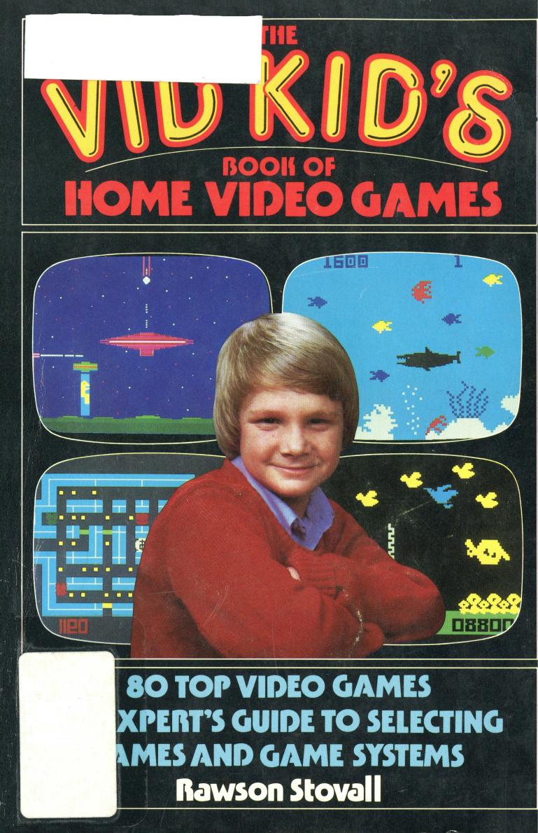 The Vid Kid's Book of Home Video Games (1984) by Unknown