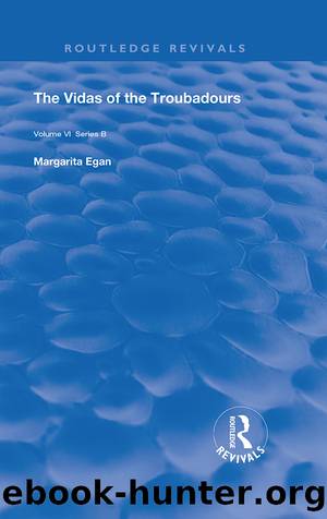 The Vidas of the Troubadours by Egan Margarita;