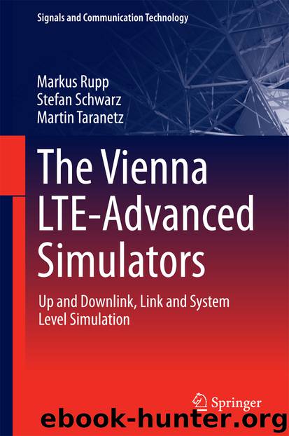 The Vienna LTE-Advanced Simulators by Markus Rupp Stefan Schwarz & Martin Taranetz