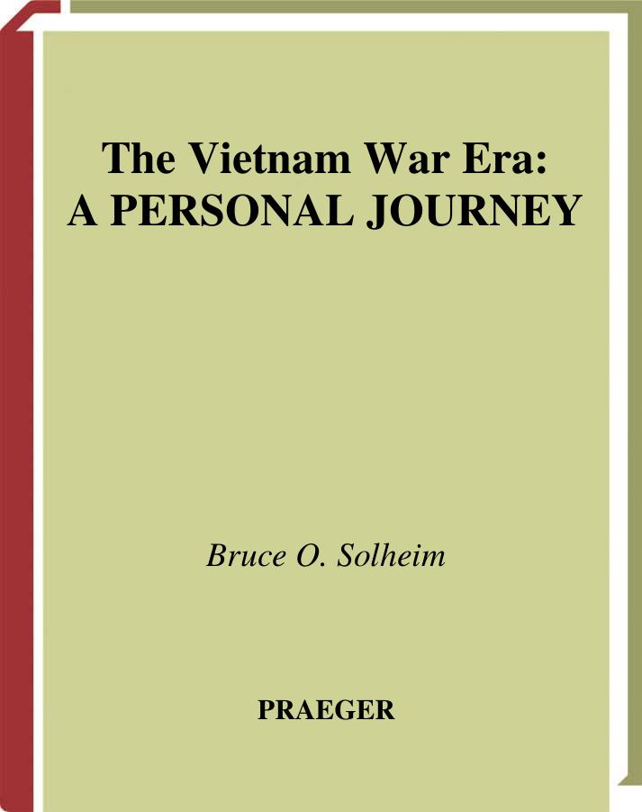 The Vietnam War Era A Personal Journey by Unknown