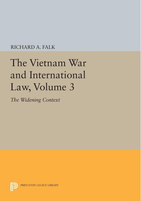 The Vietnam War and International Law, Volume 3 by Richard A. Falk