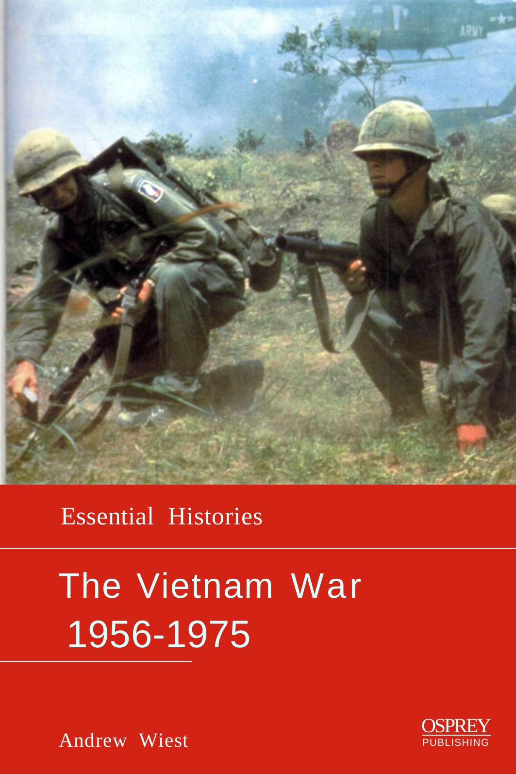 The Vietnam War, 1956-1975 by Andrew Wiest