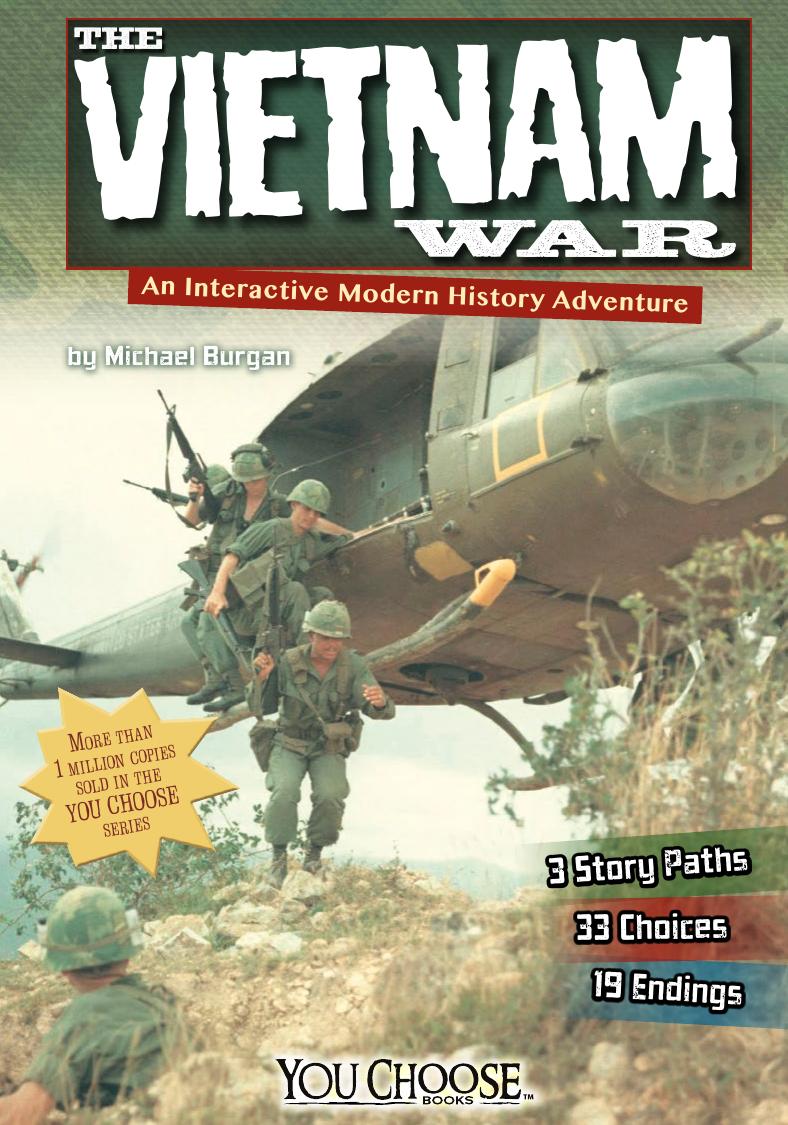 The Vietnam War: An Interactive Modern History Adventure by Michael Burgan