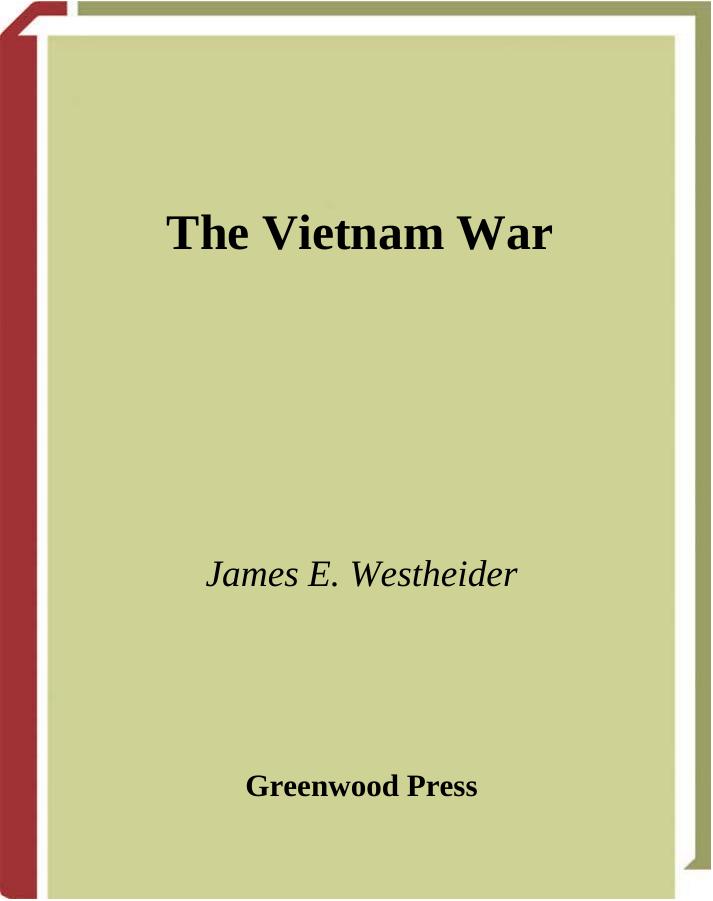 The Vietnam War-James Edward Westheider by Unknown