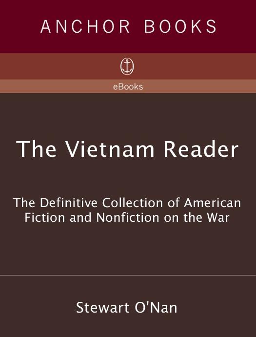 The Vietnam reader: the definitive collection of American fiction and nonfiction on the war by Stewart O'Nan