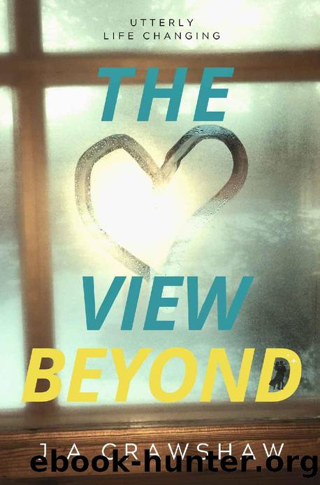 The View Beyond: Utterly Life Changing (The Life Changing Women's Fiction Series Book 2) by J A Crawshaw