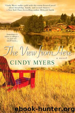 The View From Here by Cindy Myers