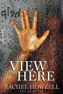 The View From Here by Rachel Howzell