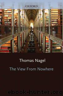 The View From Nowhere by Nagel Thomas