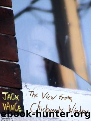 The View from Chickweed's Window by Jack Vance