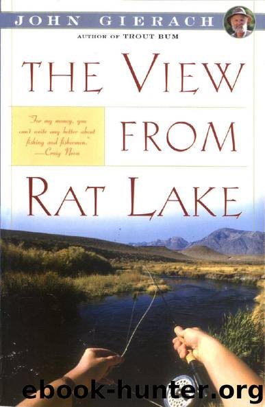 The View from Rat Lake by John Gierach