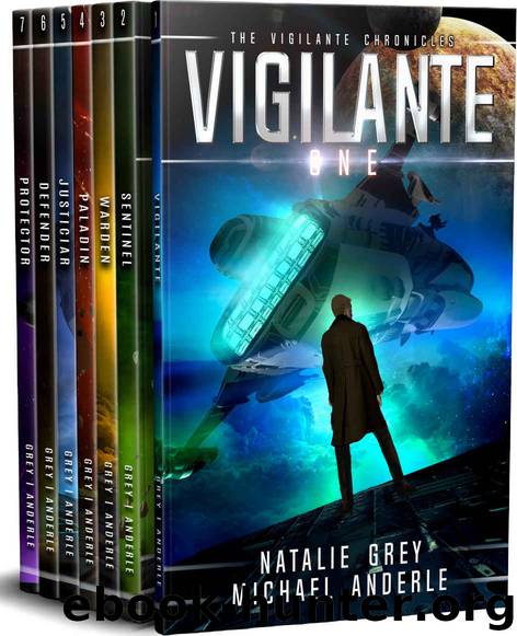 The Vigilante Chronicles Omnibus by Natalie Grey & Michael Anderle